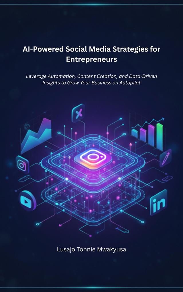 AI-Powered Social Media Strategies for Entrepreneurs