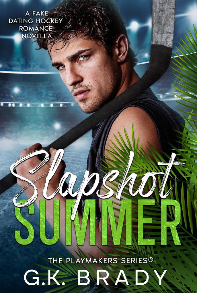 Slapshot Summer (The Playmakers Series® #11)