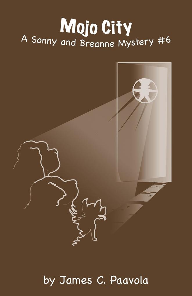 Mojo City: A Sonny and Breanne Mystery #6