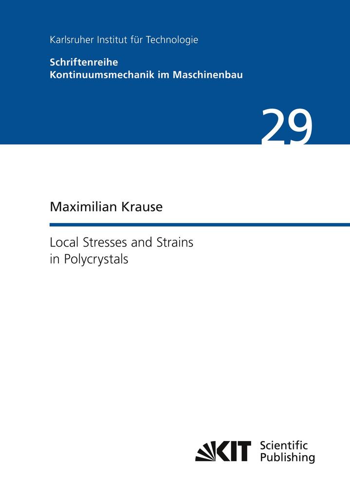Local Stresses and Strains in Polycrystals