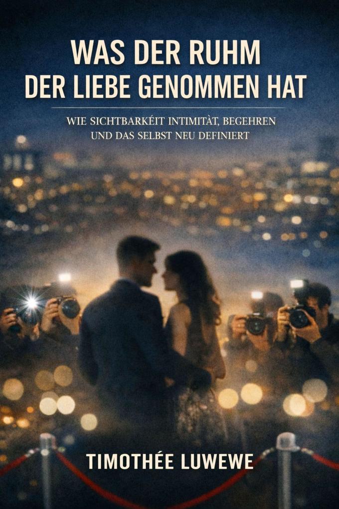 Was der Ruhm der Liebe genommen hat (Liebe & Trennungen #1)
