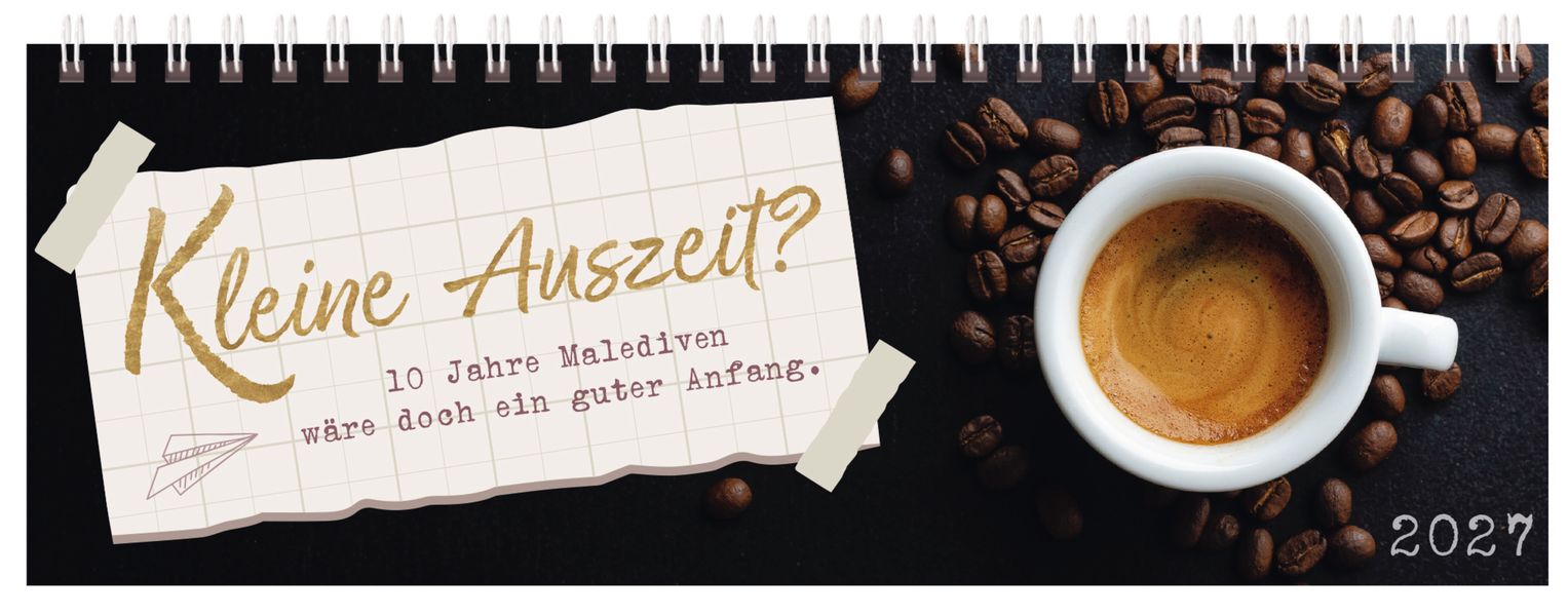 Tischquerkalender Kleine Auszeit? 2027