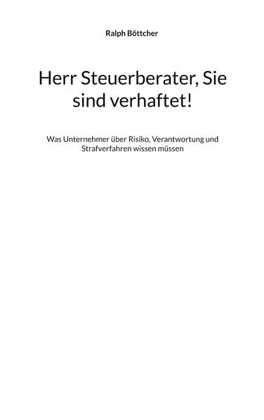 Herr Steuerberater Sie sind verhaftet!