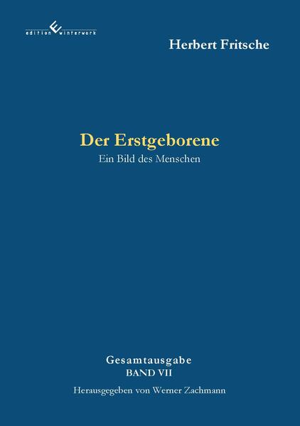 Der Erstgeborene Ein Bild des Menschen