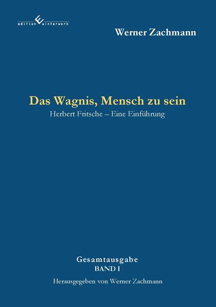 Das Wagnis Mensch zu sein