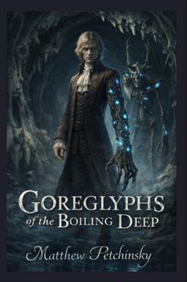 Goreglyphs of the Boiling Deep