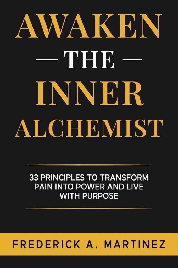 Awaken the Inner Alchemist