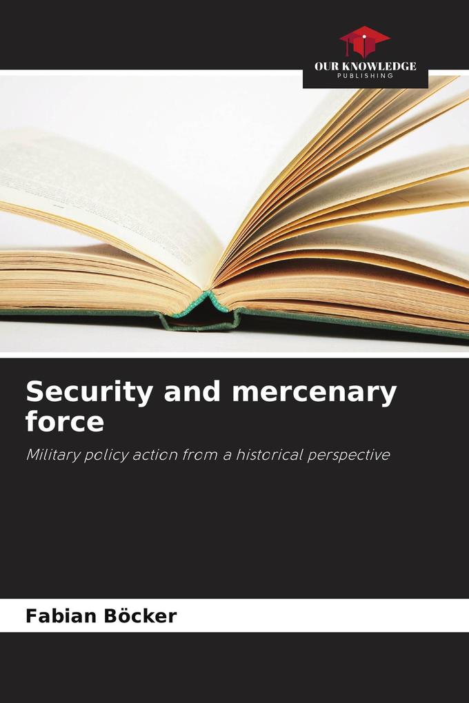 Security and mercenary force