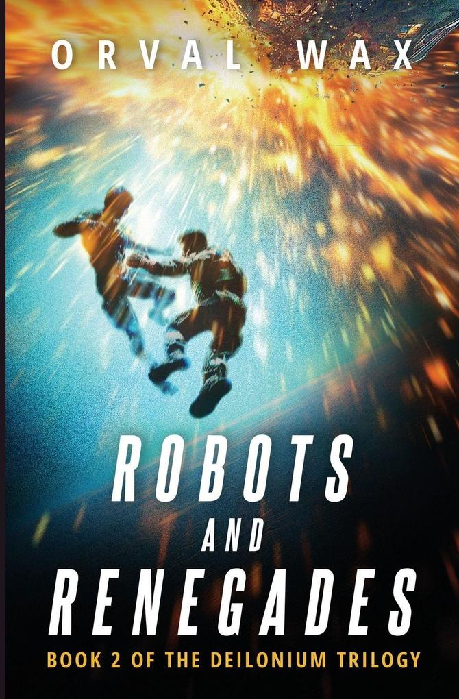 Robots and Renegades