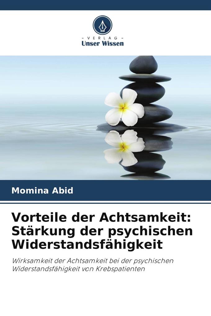 Vorteile der Achtsamkeit: Stärkung der psychischen Widerstandsfähigkeit