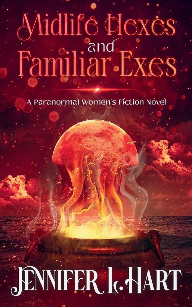 Midlife Hexes and Familiar Exes