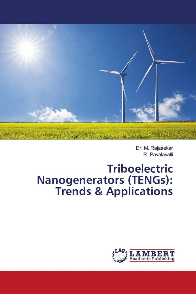 Triboelectric Nanogenerators (TENGs): Trends & Applications