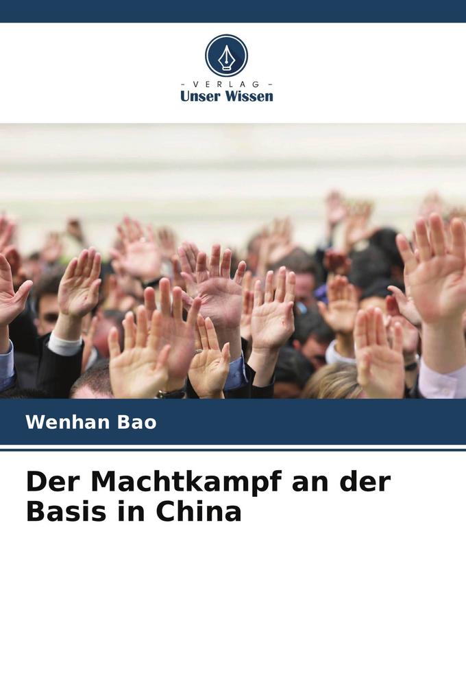 Der Machtkampf an der Basis in China
