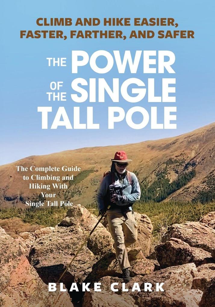 The Power of the Single Tall Pole
