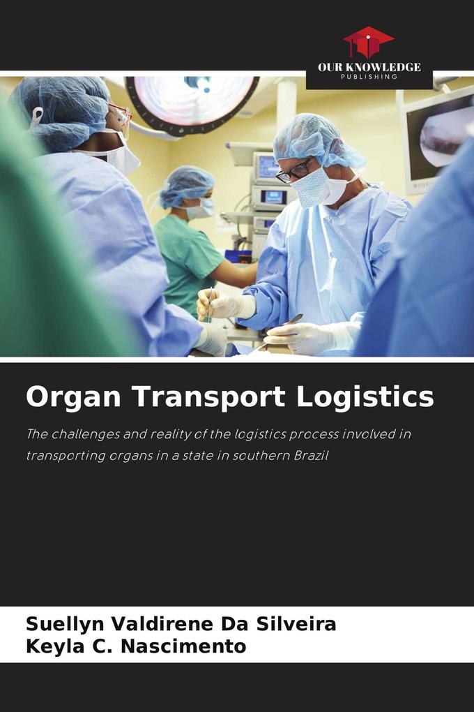Organ Transport Logistics