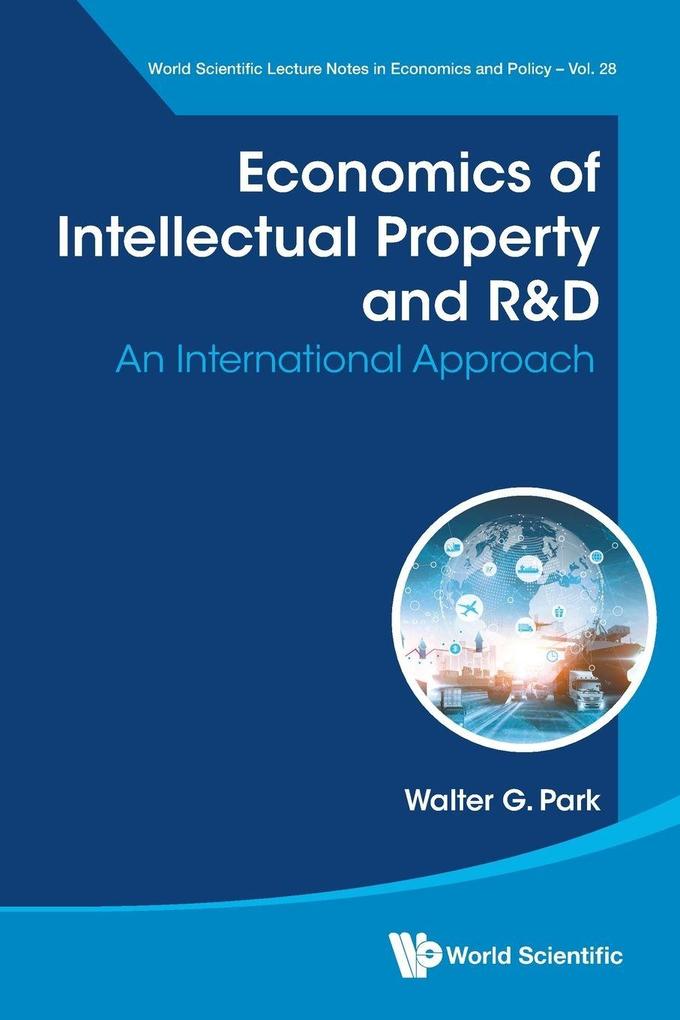 ECONOMICS OF INTELLECTUAL PROPERTY AND R&D