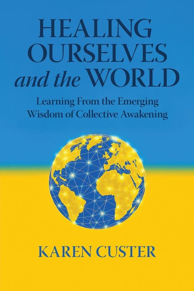 Healing Ourselves and the World