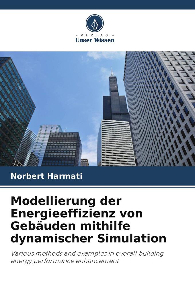 Modellierung der Energieeffizienz von Gebäuden mithilfe dynamischer Simulation