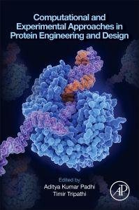 Computational and Experimental Approaches in Protein Engineering and Design
