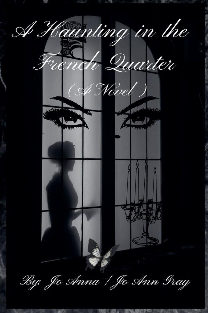 A Haunting in the French Quarter (A Novel)