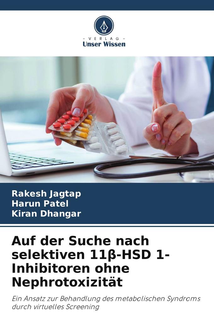 Auf der Suche nach selektiven 11-HSD 1-Inhibitoren ohne Nephrotoxizität
