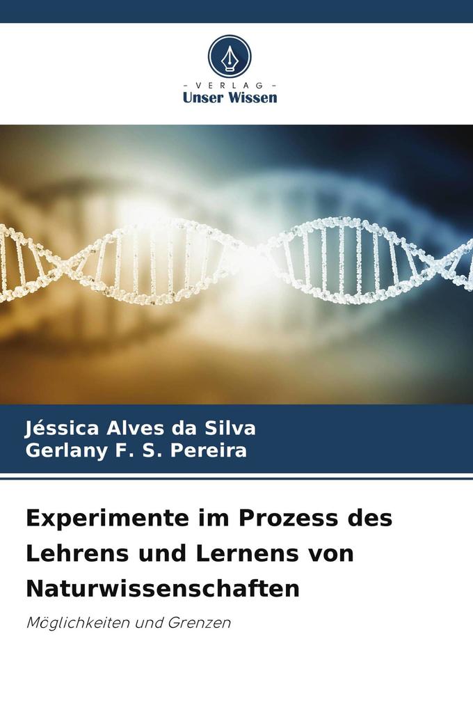 Experimente im Prozess des Lehrens und Lernens von Naturwissenschaften