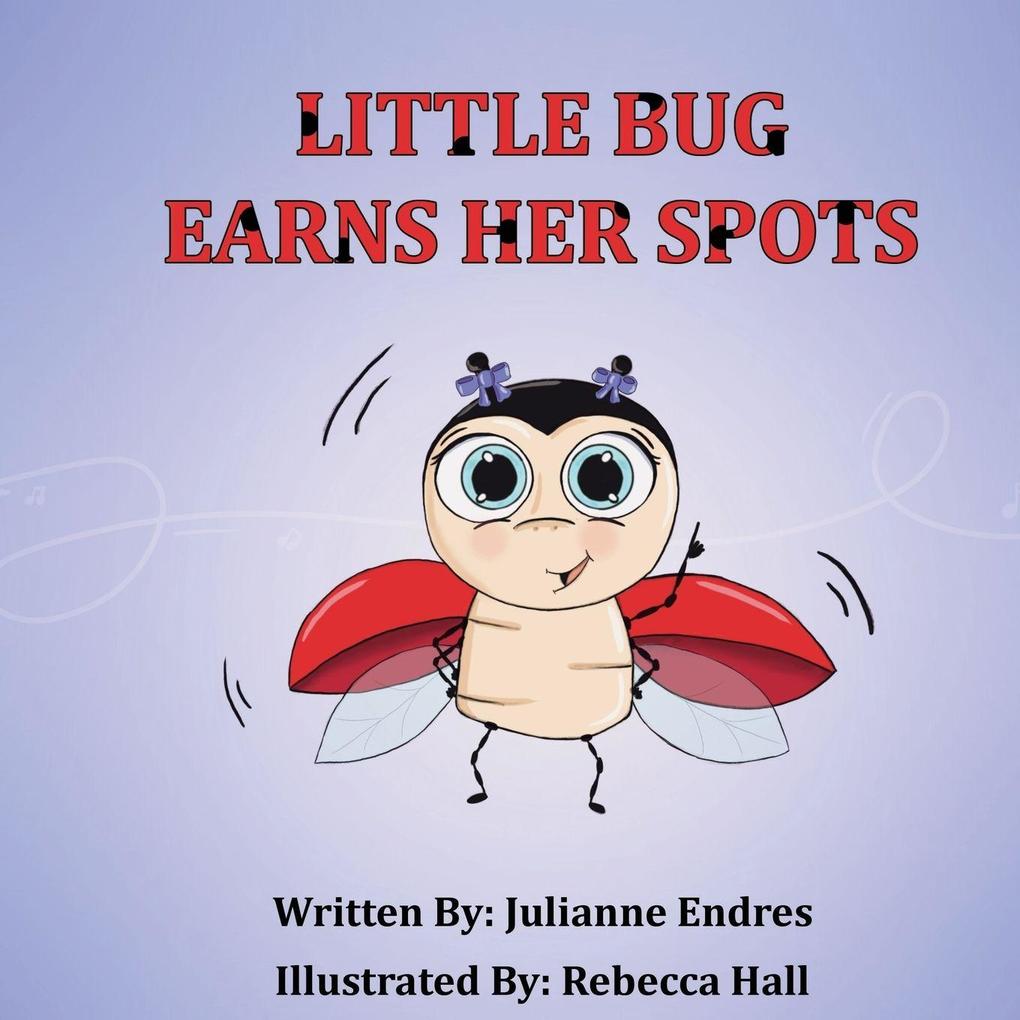 Little Bug Earns Her Spots
