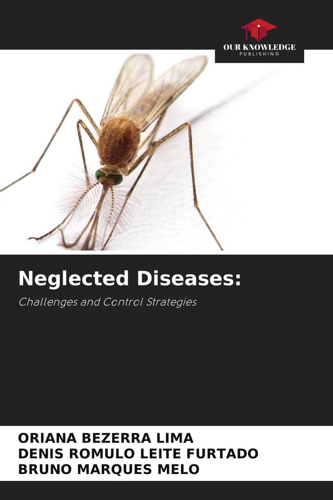Neglected Diseases: