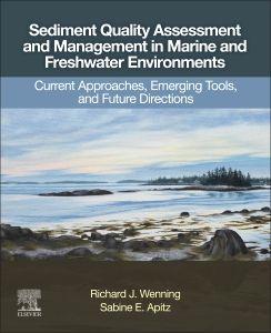 Sediment Quality Assessment and Management in Marine and Freshwater Environments