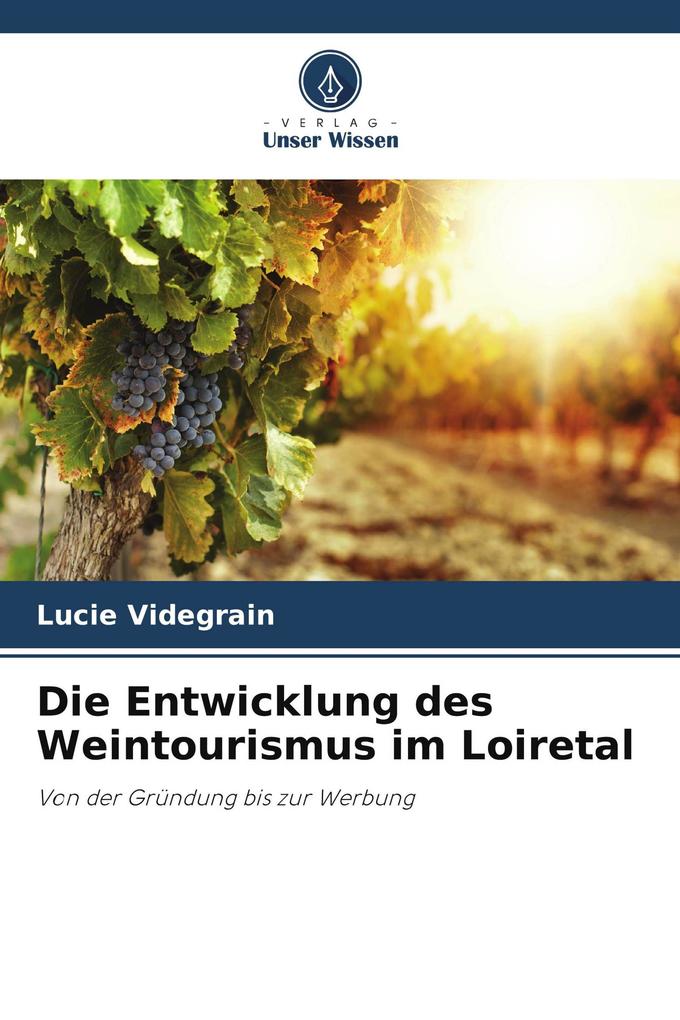 Die Entwicklung des Weintourismus im Loiretal