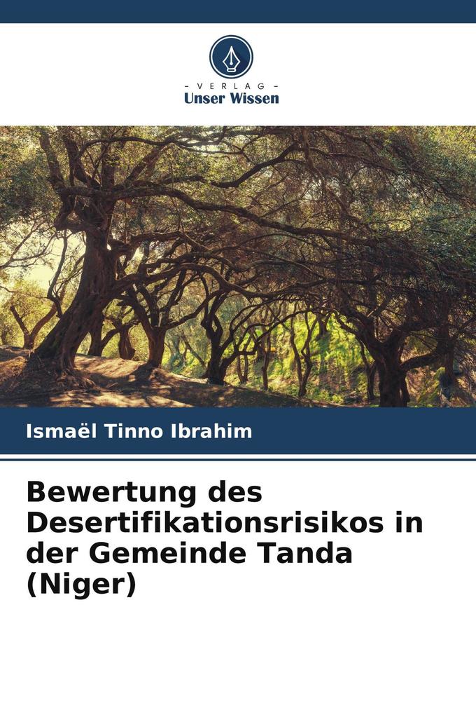 Bewertung des Desertifikationsrisikos in der Gemeinde Tanda (Niger)