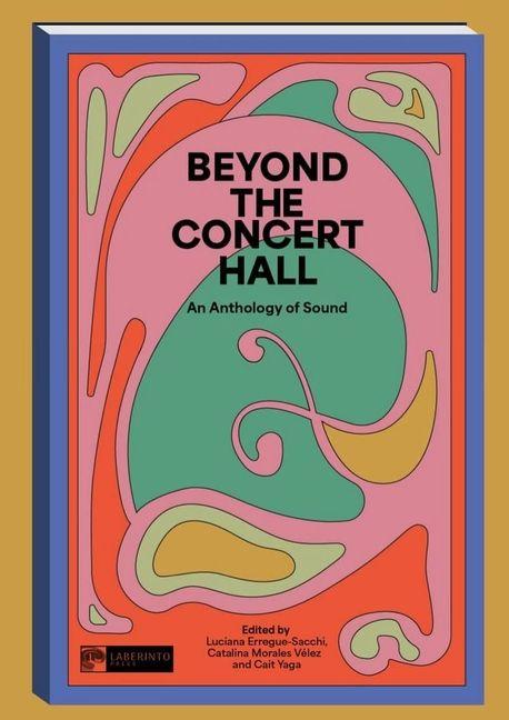 Beyond the Concert Hall