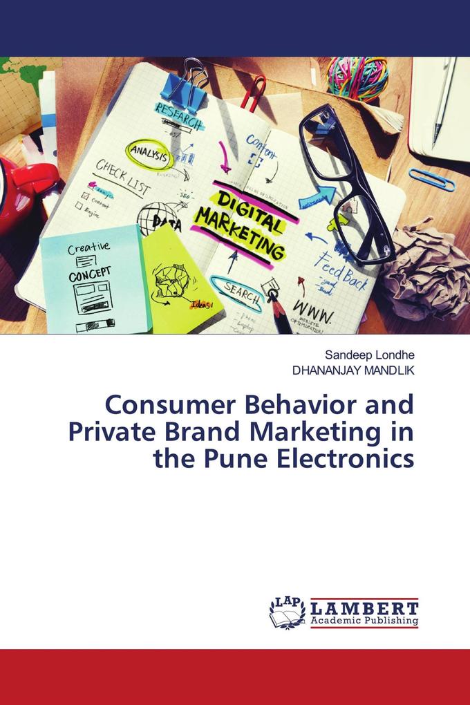 Consumer Behavior and Private Brand Marketing in the Pune Electronics