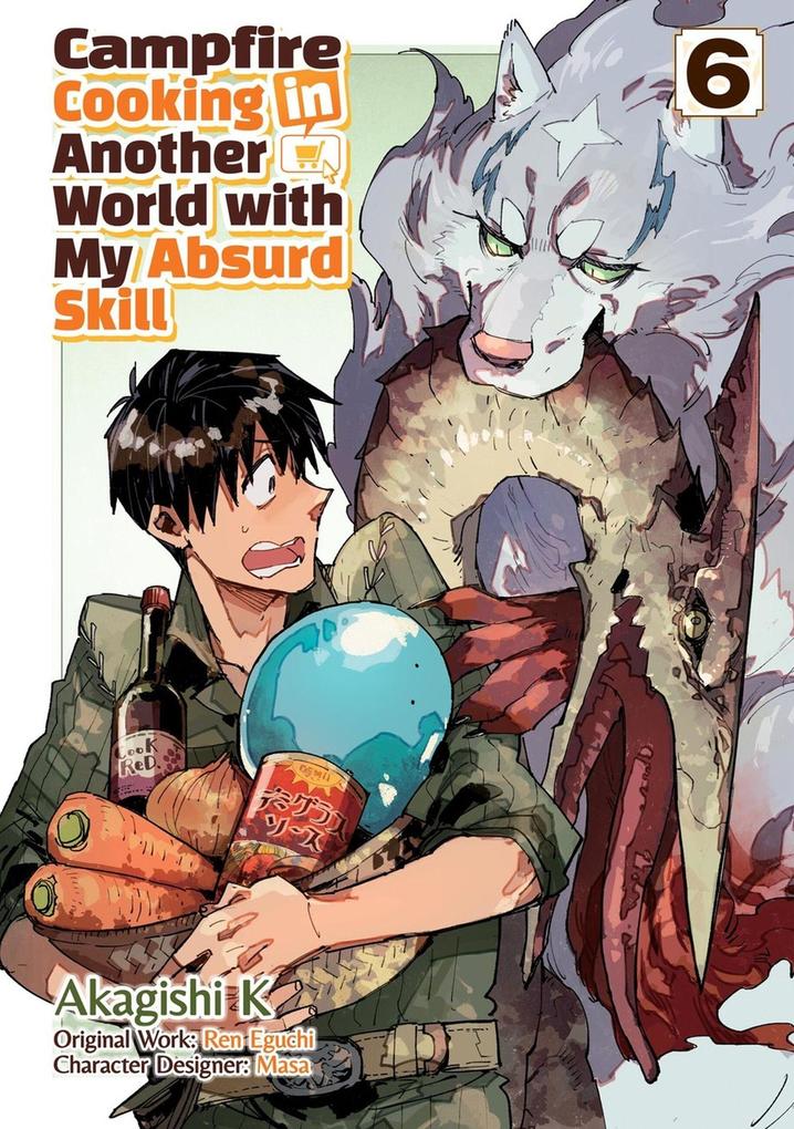 Yen Press Campfire Cooking In Another World With My Absurd Skill, Volume 6 (Manga)