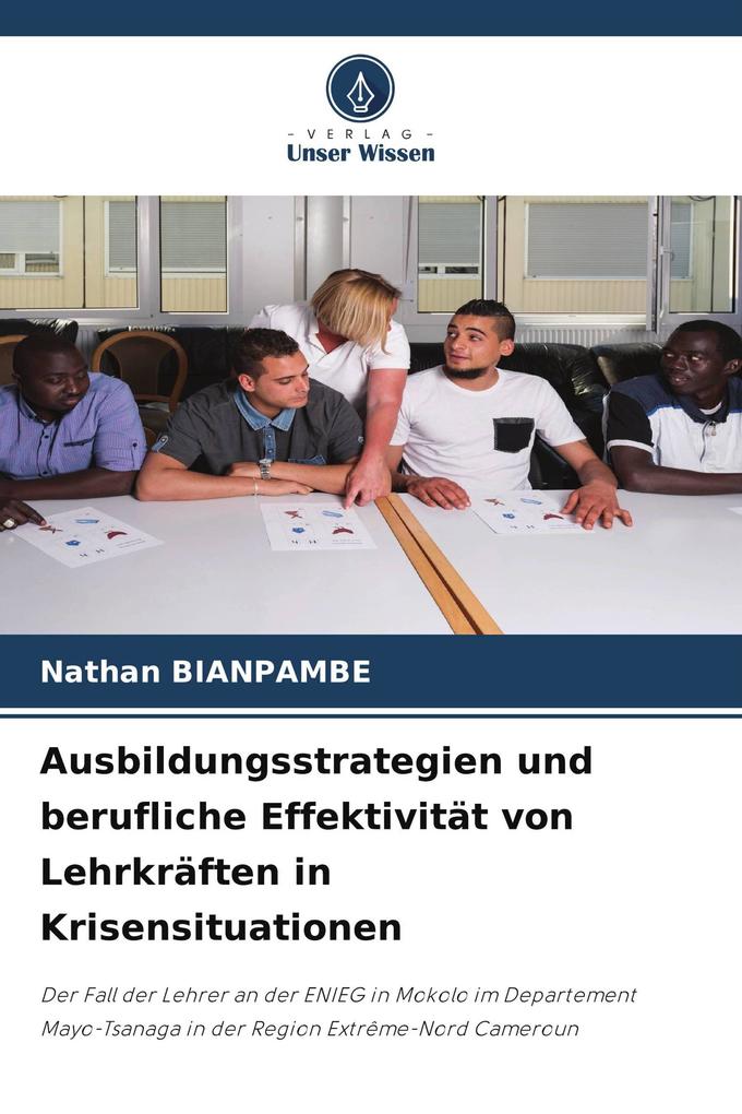 Ausbildungsstrategien und berufliche Effektivität von Lehrkräften in Krisensituationen