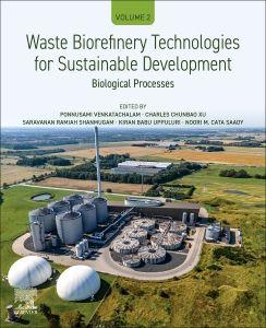 Waste Biorefinery Technologies for Sustainable Development