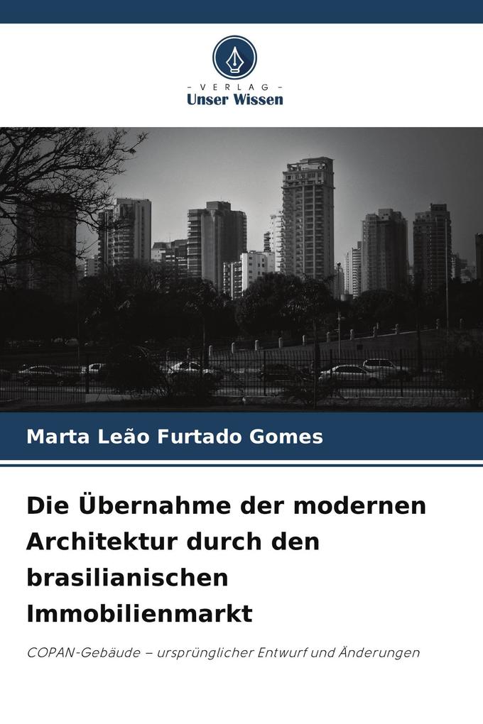 Die Übernahme der modernen Architektur durch den brasilianischen Immobilienmarkt