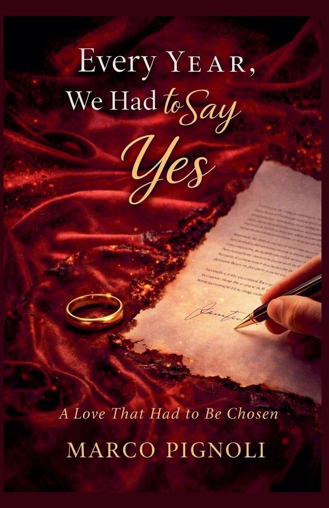 Every Year We Had to Say Yes