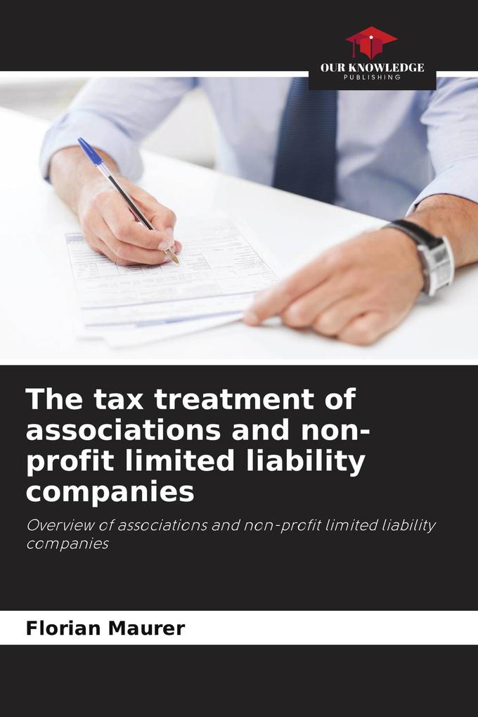 The tax treatment of associations and non-profit limited liability companies