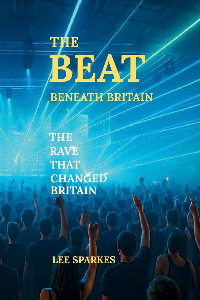 The Beat Beneath Britain