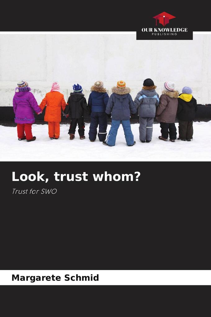 Look trust whom?
