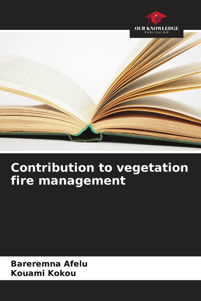 Contribution to vegetation fire management