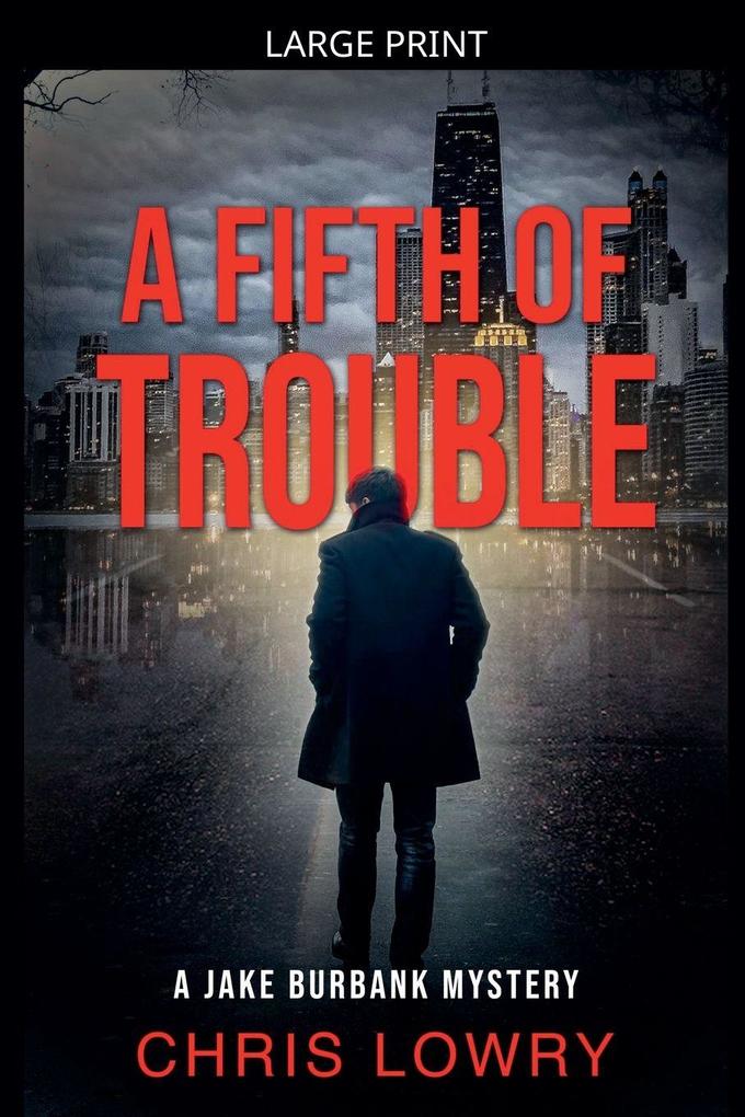 A Fifth of Trouble
