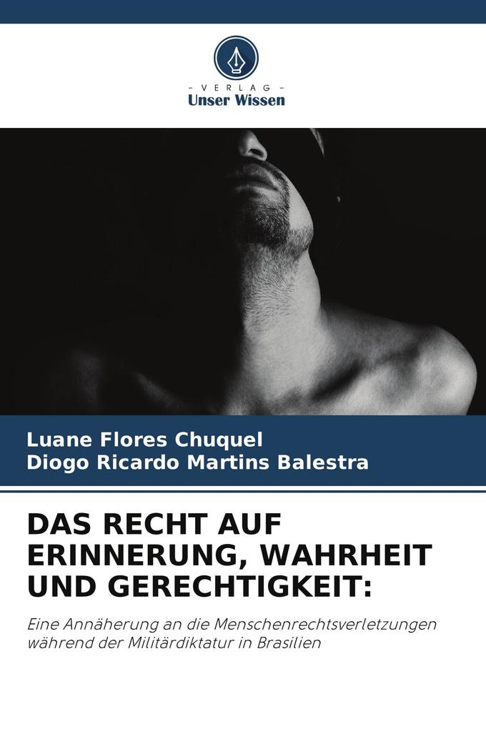 DAS RECHT AUF ERINNERUNG WAHRHEIT UND GERECHTIGKEIT: