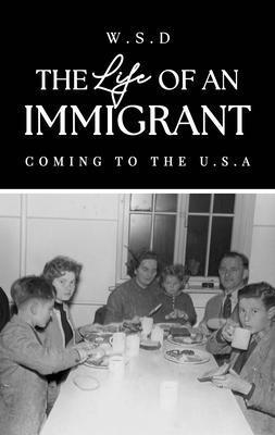 The Life of an Immigrant