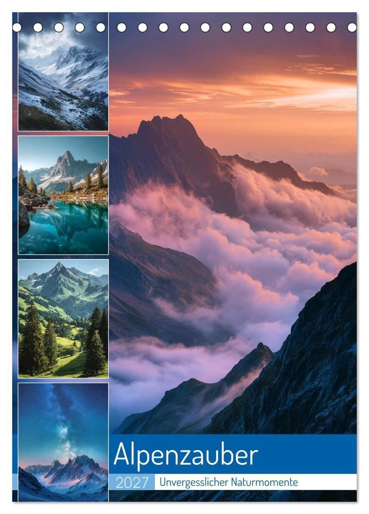 Alpenzauber (Tischkalender 2027 DIN A5 hoch) CALVENDO Monatskalender