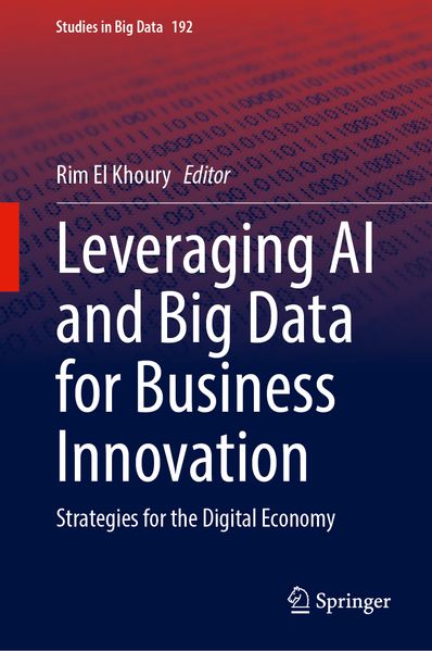 Leveraging AI and Big Data for Business Innovation