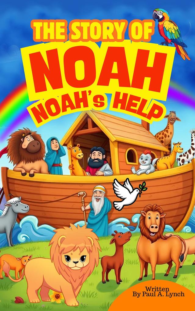 The Story of Noah: Noah's Help