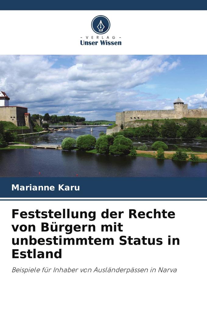 Feststellung der Rechte von Bürgern mit unbestimmtem Status in Estland