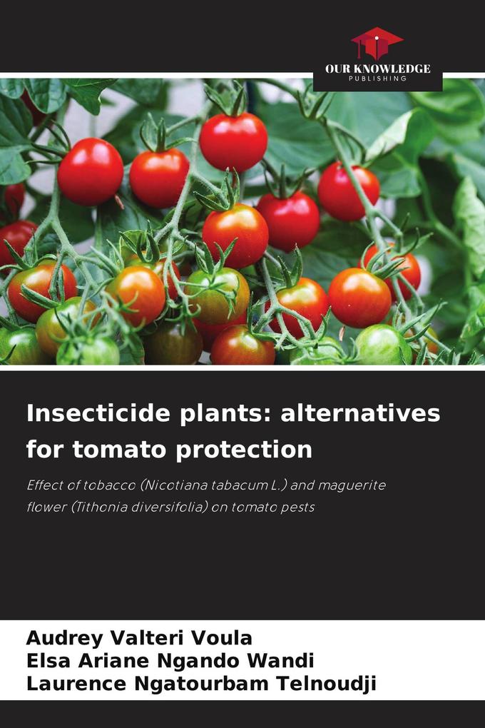 Insecticide plants: alternatives for tomato protection